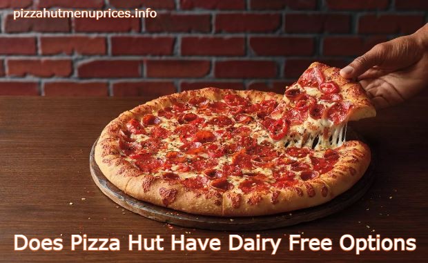 Pizza Hut Dairy Free
